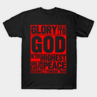 Luke 2:14 Glory to God in the Highest T-Shirt